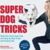 New * Quarto Publishing Reliable Quality Super Dog Tricks