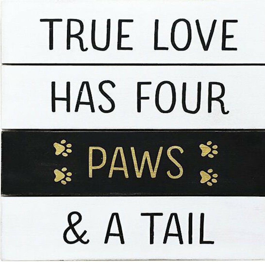 Hot * Discount Store New View "True Love Has Four Paws & A Tail" Box Sign